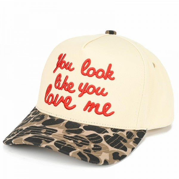 You Look Like You Love Me Hat